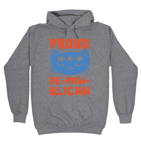 Proud Repawblican Hooded Sweatshirt