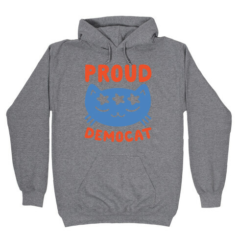 Proud Democat Hooded Sweatshirt