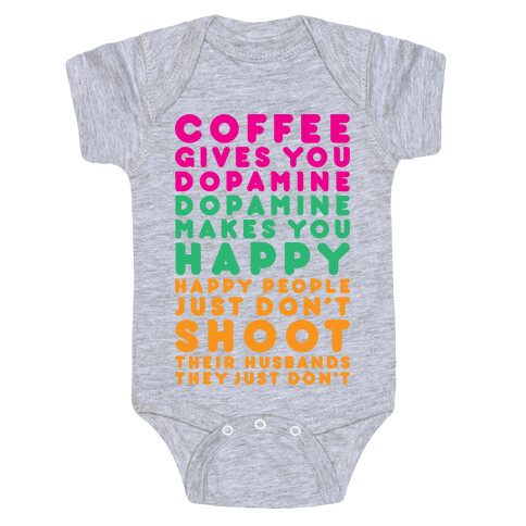 Coffee Gives You Dopamine Baby One-Piece