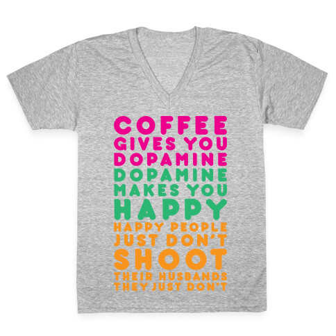 Coffee Gives You Dopamine V-Neck Tee Shirt