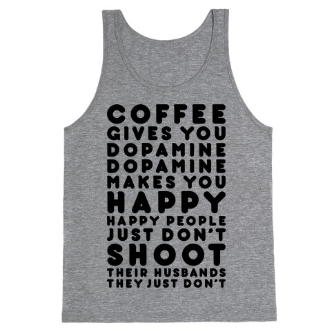 Coffee Gives You Dopamine Tank Top