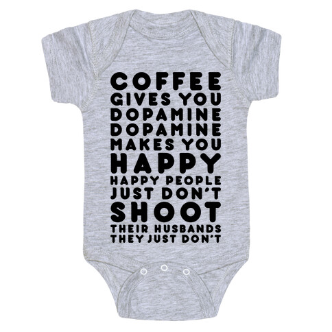 Coffee Gives You Dopamine Baby One-Piece