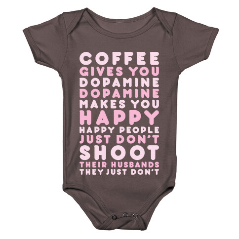 Coffee Gives You Dopamine Baby One-Piece