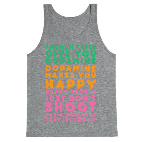 French Fries Give You Dopamine Tank Top