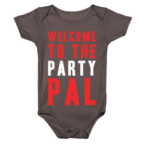 Welcome To The Party Pal Baby One-Piece