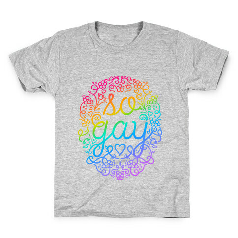 So Gay Kids T-Shirt