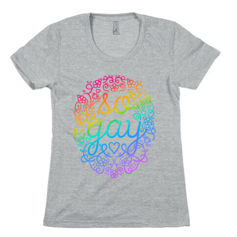 So Gay Womens T-Shirt