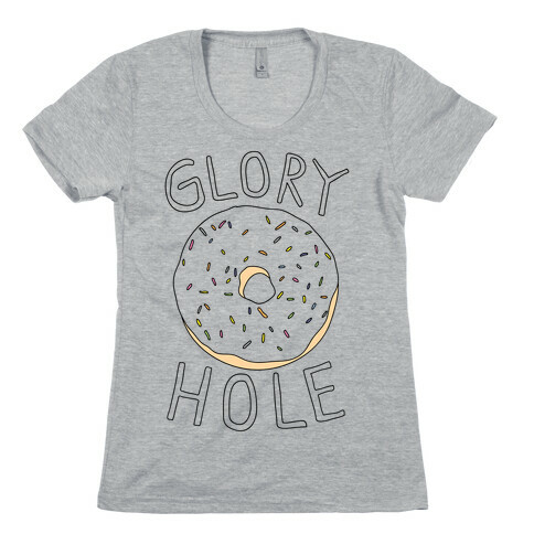 Glory Hole Donut Womens T-Shirt