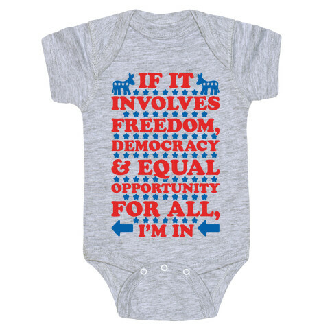 Freedom Democracy and Equal Rights For All Baby One-Piece