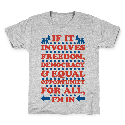 Freedom Democracy and Equal Rights For All Kids T-Shirt