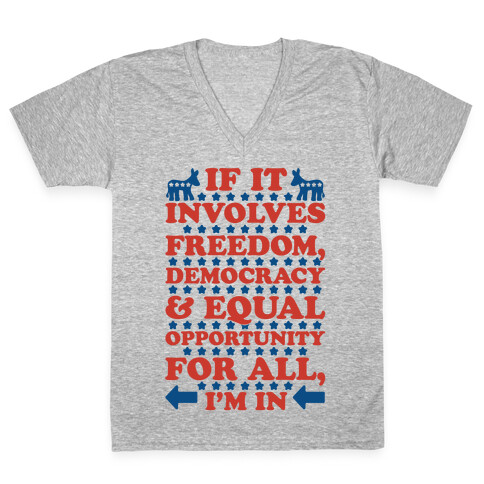 Freedom Democracy and Equal Rights For All V-Neck Tee Shirt