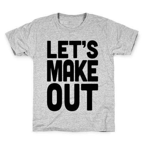 Let's Make Out (Dark Tank) Kids T-Shirt