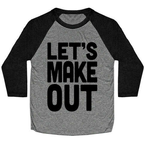 Let's Make Out (Dark Tank) Baseball Tee