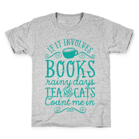 Books, Rainy Days, Tea, and Cats Kids T-Shirt