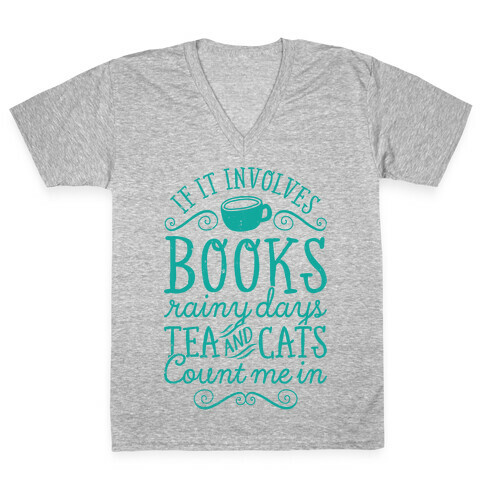 Books, Rainy Days, Tea, and Cats V-Neck Tee Shirt
