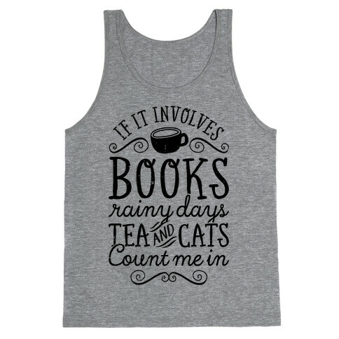 Books, Rainy Days, Tea, and Cats Tank Top