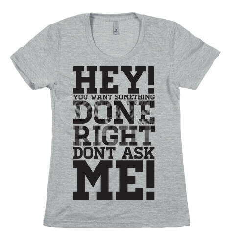 Don't Ask Me Womens T-Shirt