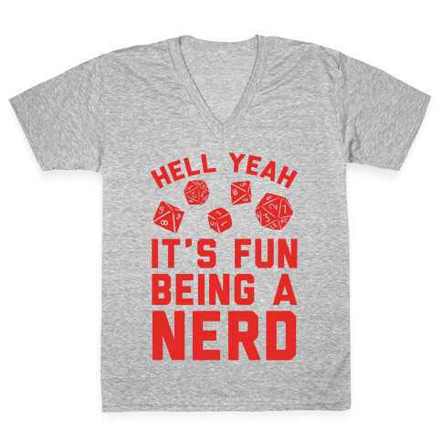 Hell Yeah It's Fun Being A Nerd V-Neck Tee Shirt