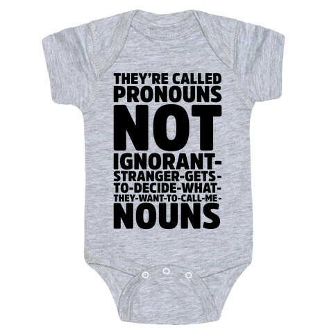 They're Called Pronouns Baby One-Piece
