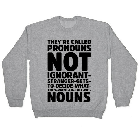 They're Called Pronouns Pullover