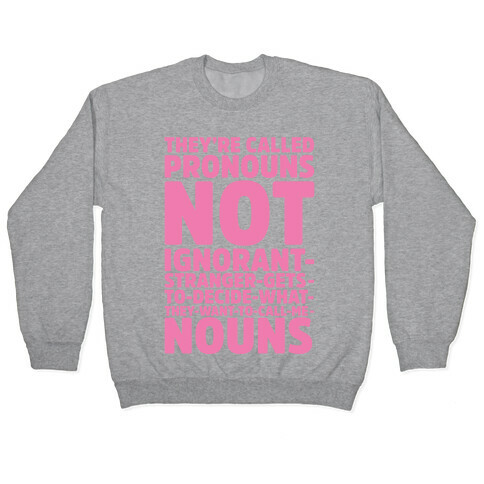 They're Called Pronouns Pullover