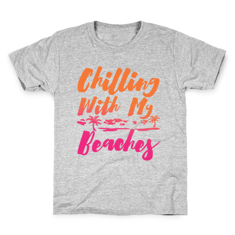 Chilling With My Beaches Kids T-Shirt