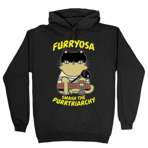 Furryosa Smash the Purrtriarchy Hooded Sweatshirt