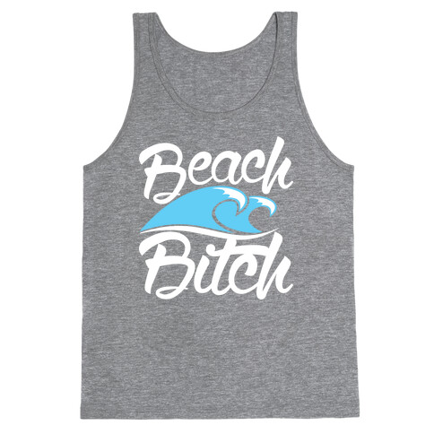 Beach Bitch Tank Top
