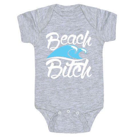 Beach Bitch Baby One-Piece