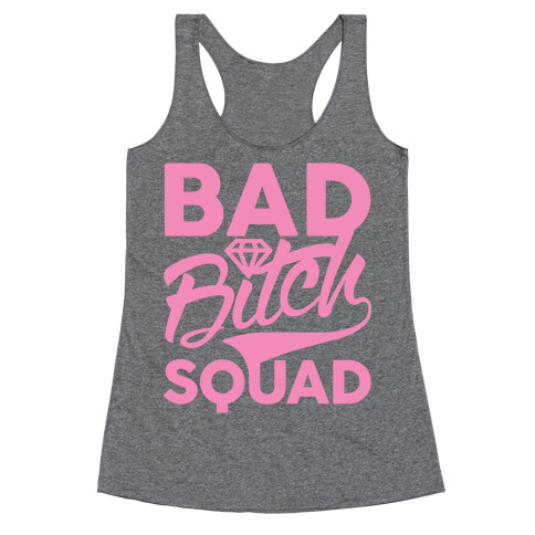 Bad Bitch Squad Racerback Tank Top