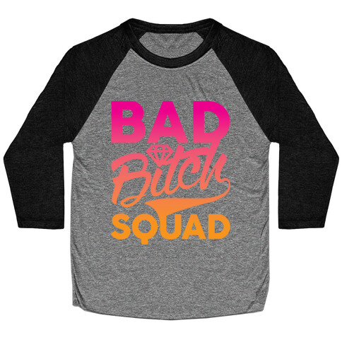 Bad Bitch Squad Baseball Tee