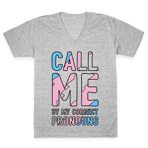 Call Me By My Correct Pronouns V-Neck Tee Shirt
