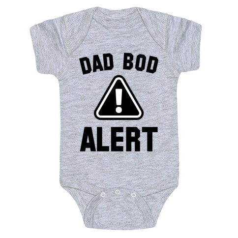 Dad Bod Alert Baby One-Piece