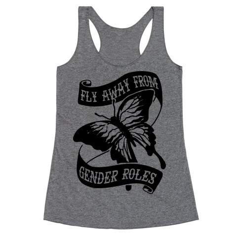 Fly Away From Gender Roles Racerback Tank Top