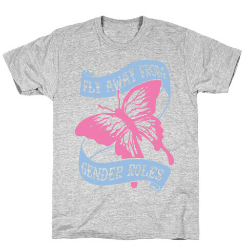 Fly Away From Gender Roles T-Shirt