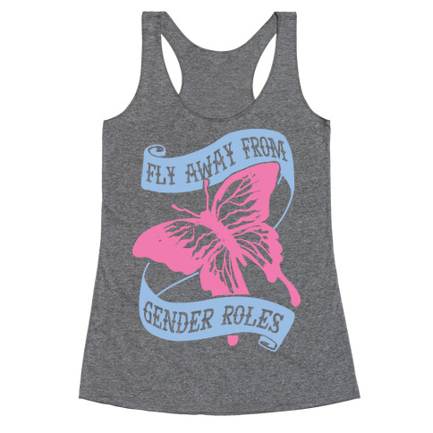 Fly Away From Gender Roles Racerback Tank Top