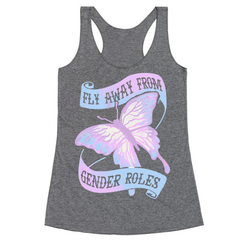 Fly Away From Gender Roles Racerback Tank Top