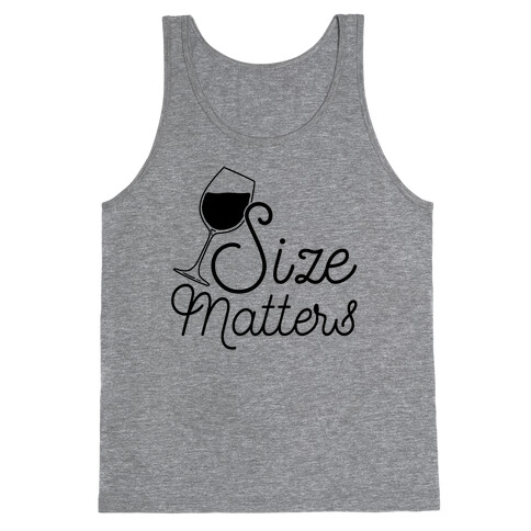 Size Matters (Wine) Tank Top