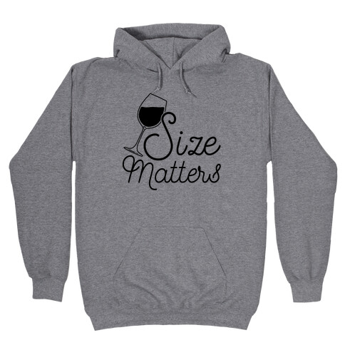 Size Matters (Wine) Hooded Sweatshirt