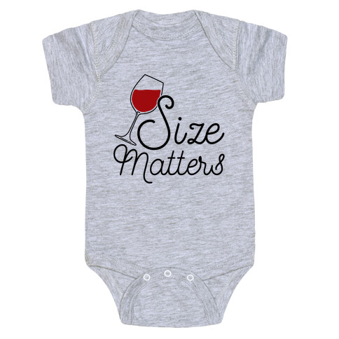 Size Matters (Wine) Baby One-Piece