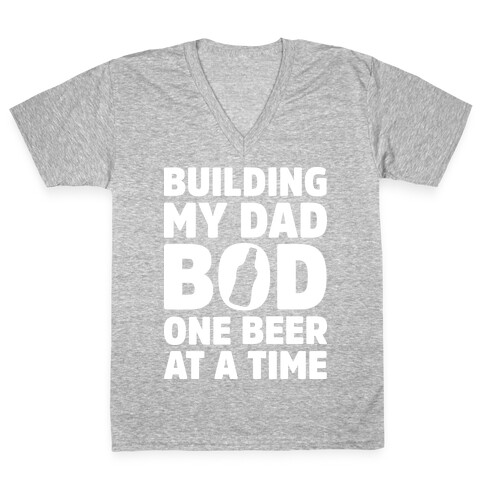 Building My Dad Bod One Beer at a Time V-Neck Tee Shirt