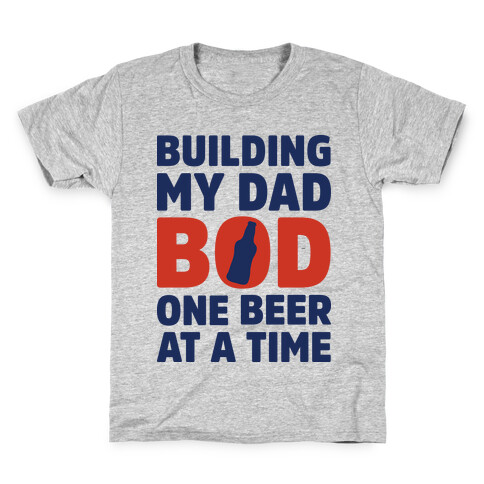 Building My Dad Bod One Beer at a Time Kids T-Shirt