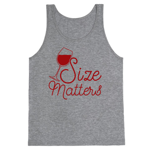 Size Matters (Wine) Tank Top