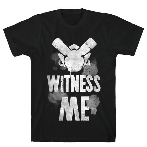 Witness Me T-Shirt