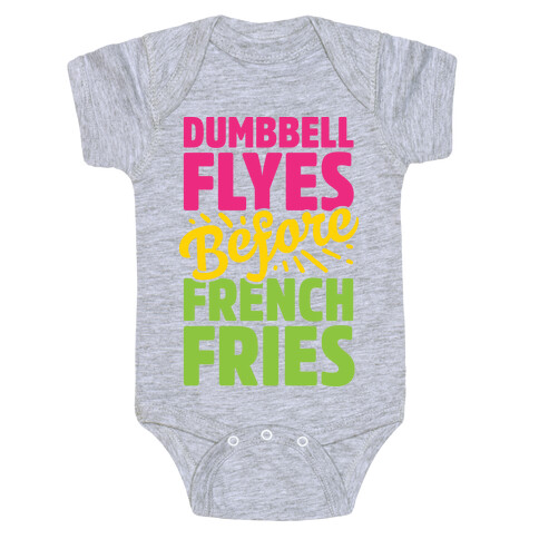 Dumbbell Flyes Before French Fries Baby One-Piece