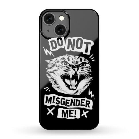 Do Not Misgender Me Phone Case