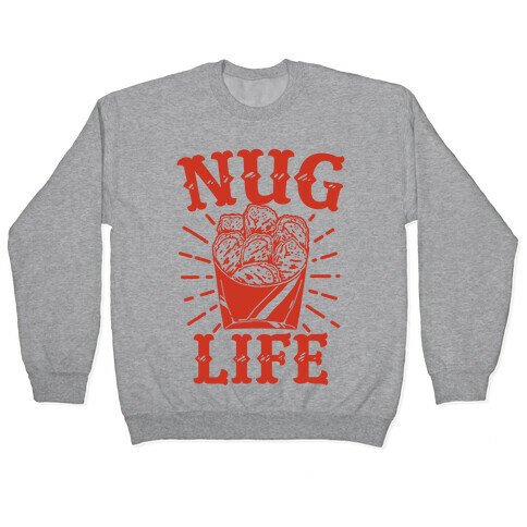 Nug Life Pullover
