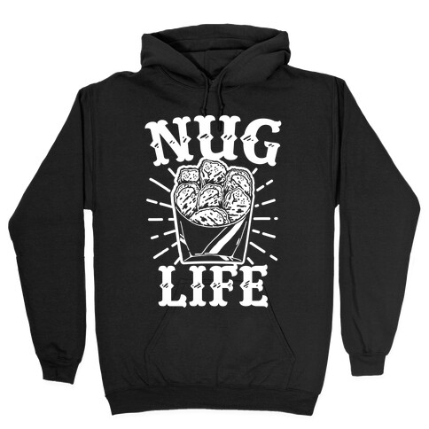 Nug Life Hooded Sweatshirt
