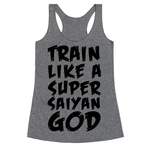 Train Like a Super Saiyan God Racerback Tank Top