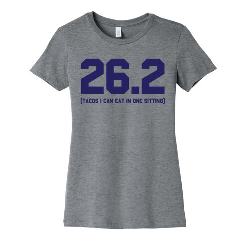 26.2 Tacos In One Sitting Womens T-Shirt
